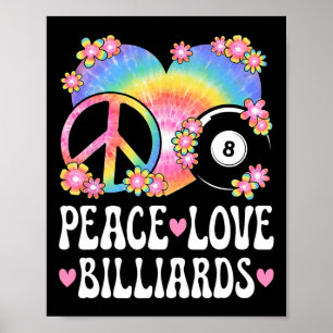 Peace Love Billiards Lover 60s 70s Hippie Outfit B Poster
