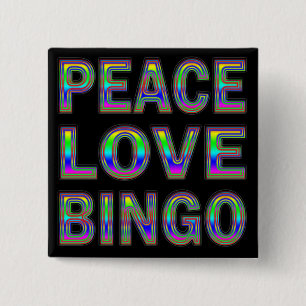 PEACE LOVE BINGO 15 CM SQUARE BADGE
