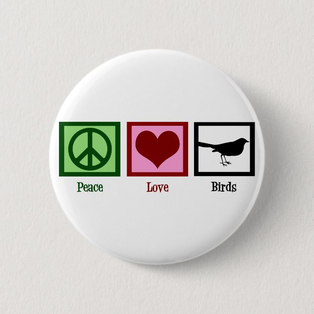 Peace Love Birds 6 Cm Round Badge (Front)