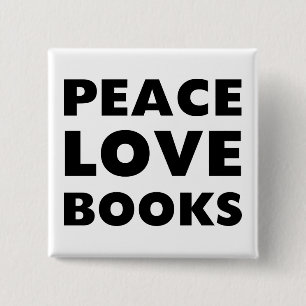 Peace Love Books 15 Cm Square Badge