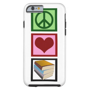 Peace Love Books Tough iPhone 6 Case