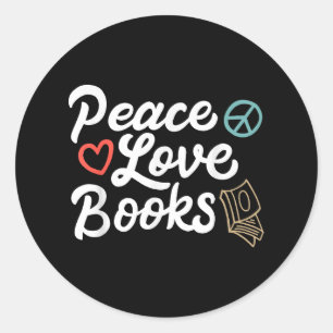 Peace Love Books Geeky & Cute Reading Classic Round Sticker