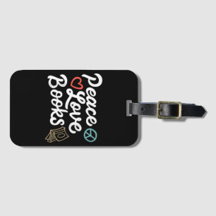 Peace Love Books Geeky & Cute Reading Luggage Tag