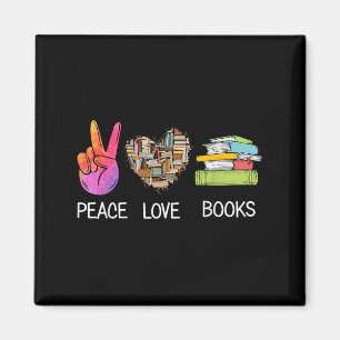 Peace Love Books Shirt Funny Book Graphic Tee Magnet
