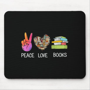 Peace Love Books Shirt Funny Book Graphic Tee Mouse Pad