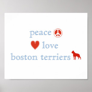 Peace Love Boston Terriers Poster