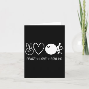 Peace Love Bowling Card