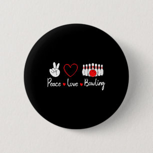 Peace Love Bowling Cute Bowling Lover 6 Cm Round Badge
