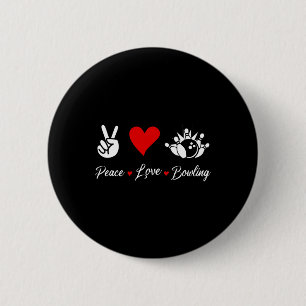 Peace Love Bowling Funny Bowling Bowlers Spare Bow 6 Cm Round Badge