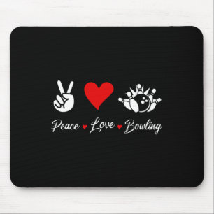 Peace Love Bowling Funny Bowling Bowlers Spare Bow Mouse Pad
