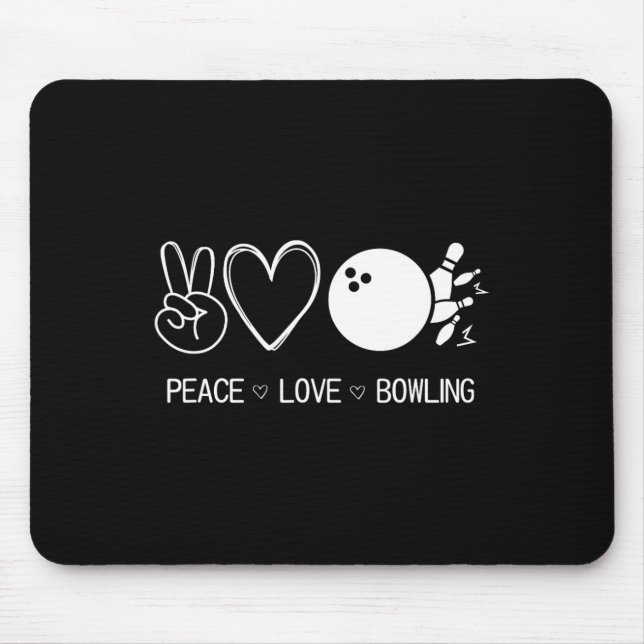 Peace Love Bowling  Mouse Pad (Front)
