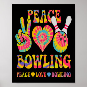 Peace Love Bowling Shirt Tie Dye Bowler Men Women  Poster