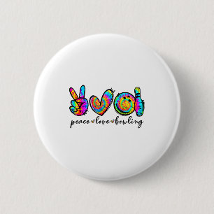 Peace Love Bowling Tie Dye Funny Bowling Lovers  6 Cm Round Badge