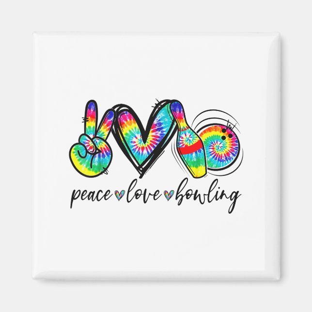 Peace Love Bowling Tie Dye Funny Bowling Lovers  Magnet (Front)