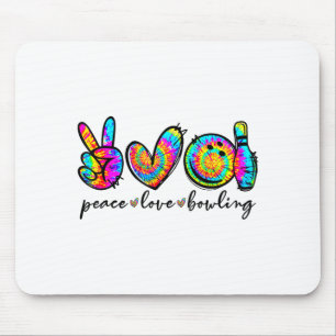 Peace Love Bowling Tie Dye Funny Bowling Lovers Mouse Pad