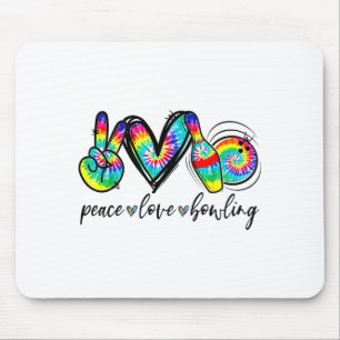 Peace Love Bowling Tie Dye Funny Bowling Lovers Mouse Pad