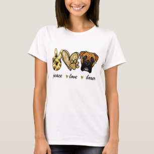 Peace Love Boxer Dog Boxer Dog Lover Gift T-Shirt