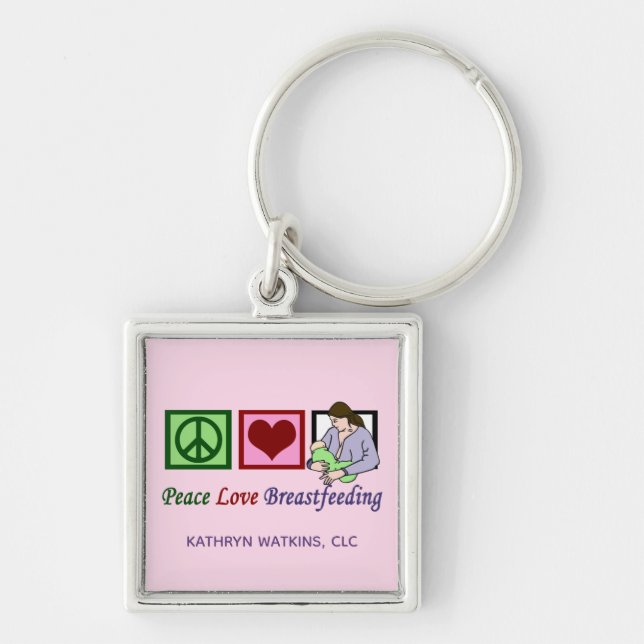 Peace Love Breastfeeding Lactation Consultant Pink Key Ring (Front)