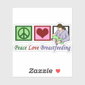 Peace Love Breastfeeding Mother