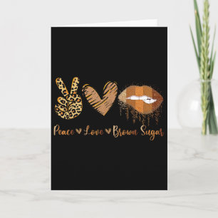 Peace Love Brown Sugar Leopard Hand Heart And Lips Card