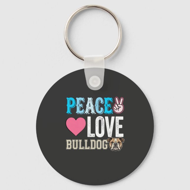 Peace Love Bulldog Vector Key Ring (Front)