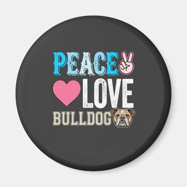 Peace Love Bulldog Vector Magnet (Front)