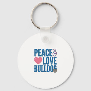 Peace Love Bulldog Vintage Dog Shirt Design Key Ring