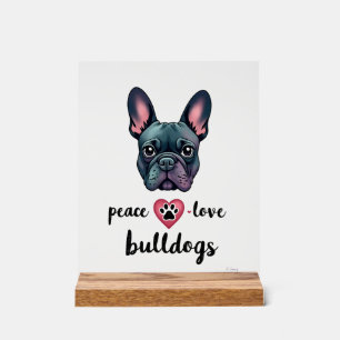 Peace Love Bulldogs Vintage Galaxy French Bulldog Acrylic Sign