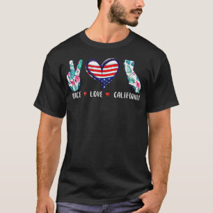 Peace love Californa grown Souvenirs for men women T-Shirt