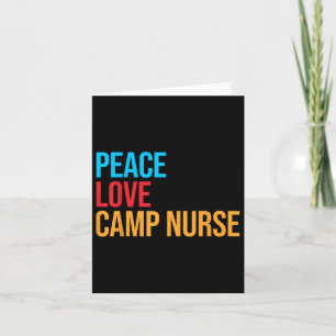 Peace Love Camp Nurse Card