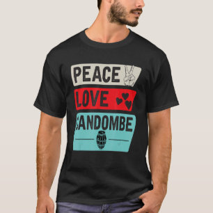 Peace Love Candombe Candombe Drums Candombe Play T-Shirt