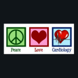 Peace Love Cardiology Heart Surgeon Heartbeat Poster<br><div class="desc">Cute cardiology office gift for a cardiologist physician that features a peace sign, heart, and red beating heartbeat. A cool cardiothoracic unit design for a cardiovascular surgeon or cardiac ICU in a hospital. Order for your favorite doctor or nurse.</div>