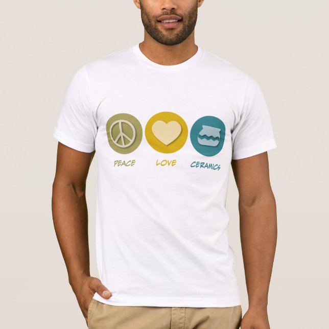 Peace Love Ceramics T-Shirt (Front)