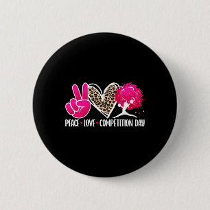 Peace Love Cheer Competition Day Cheer Comp Day Ch 6 Cm Round Badge