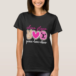 Peace Love Cheer Flyer Cheerleading Flyer T-Shirt