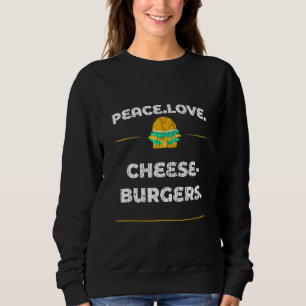 Peace Love Cheeseburger Hamburger Graphic Sweatshirt