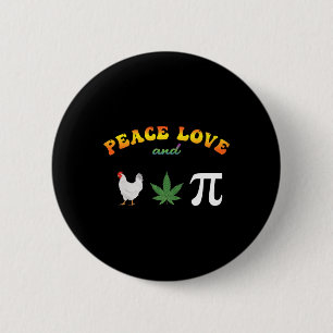 Peace Love Chicken Pot Pi Day 6 Cm Round Badge