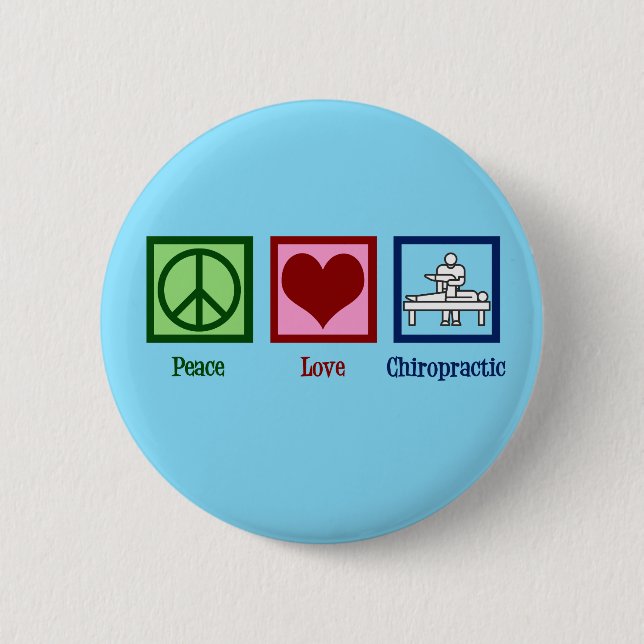 Peace Love Chiropractic - Cute Chiropractor 6 Cm Round Badge (Front)