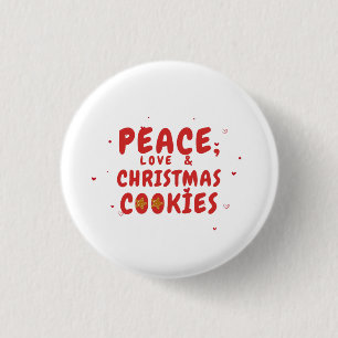 Peace, Love, & Christmas Cookies 3 Cm Round Badge