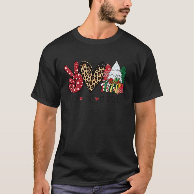 Peace Love Christmas Merry Christmas Happy Xmas T-Shirt (Front)