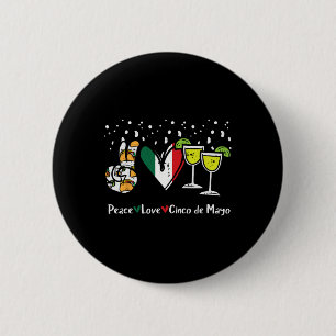 Peace Love Cinco De Mayo Party Fiesta Mexican Wome 6 Cm Round Badge