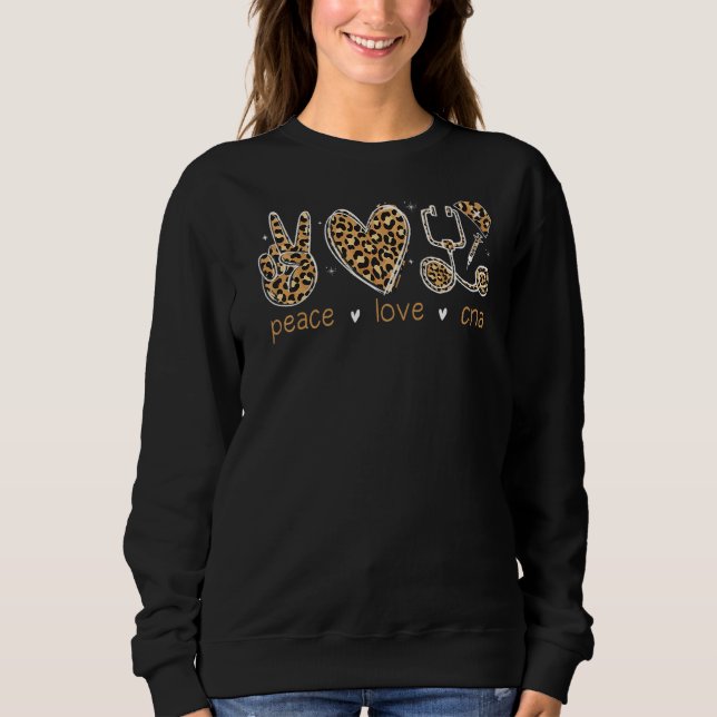Peace Love Cna Nurse Life Leopard Print Nurses Wee Sweatshirt (Front)