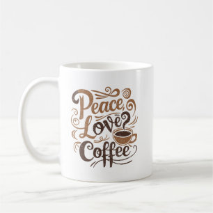 Peace Love Coffee Mug