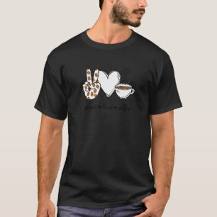 Peace Love Coffee Peace Hand Sign Coffee T-Shirt