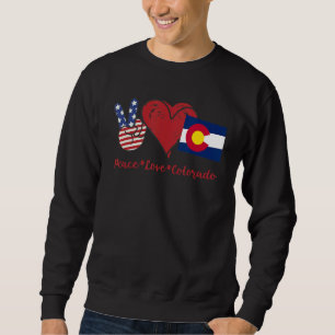 Peace Love Colorado Sweatshirt