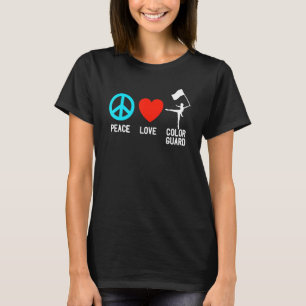 Peace Love Colour Guard Flag School Girl Teen Wo T-Shirt
