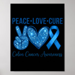 Peace love colourectal cancer awareness support poster
