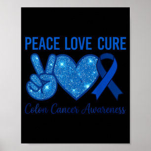 Peace love colourectal colon cancer awareness poster