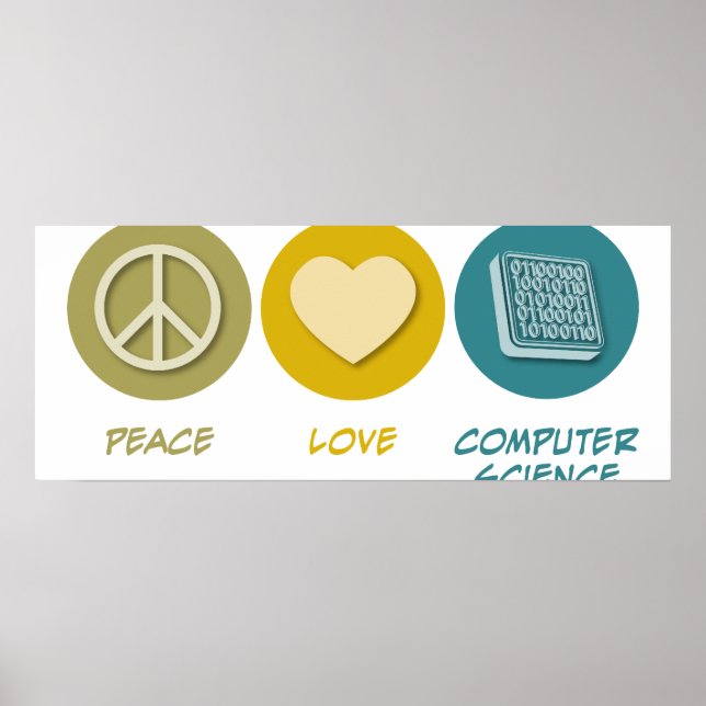 Peace Love Computer Science Poster (Front)
