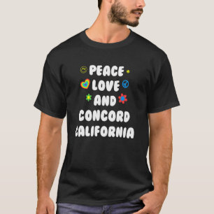 Peace Love Concord California Patriotic Ca Patriot T-Shirt